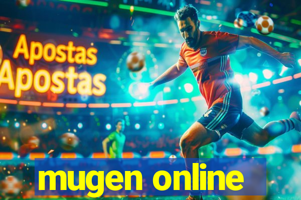 mugen online